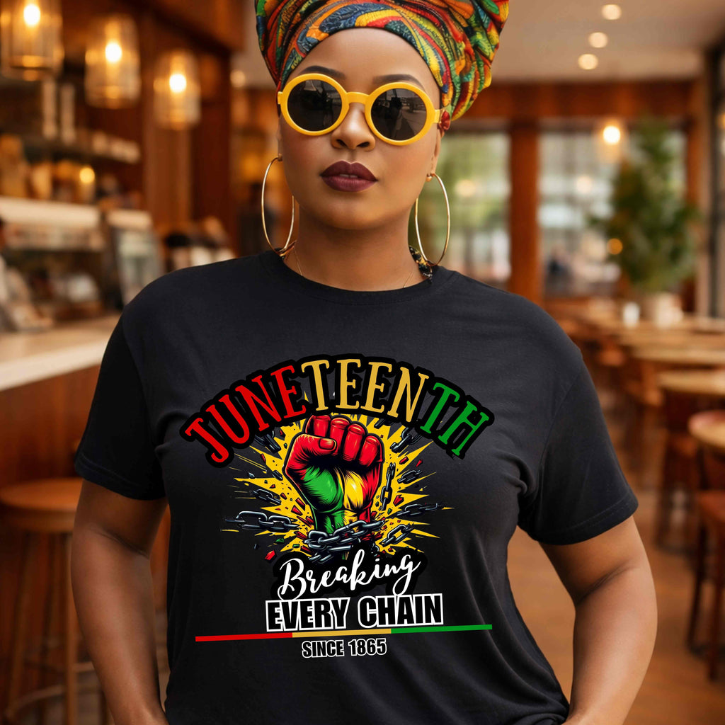 Juneteenth 2026 T-Shirt | Breaking Every Chain Since 1865
