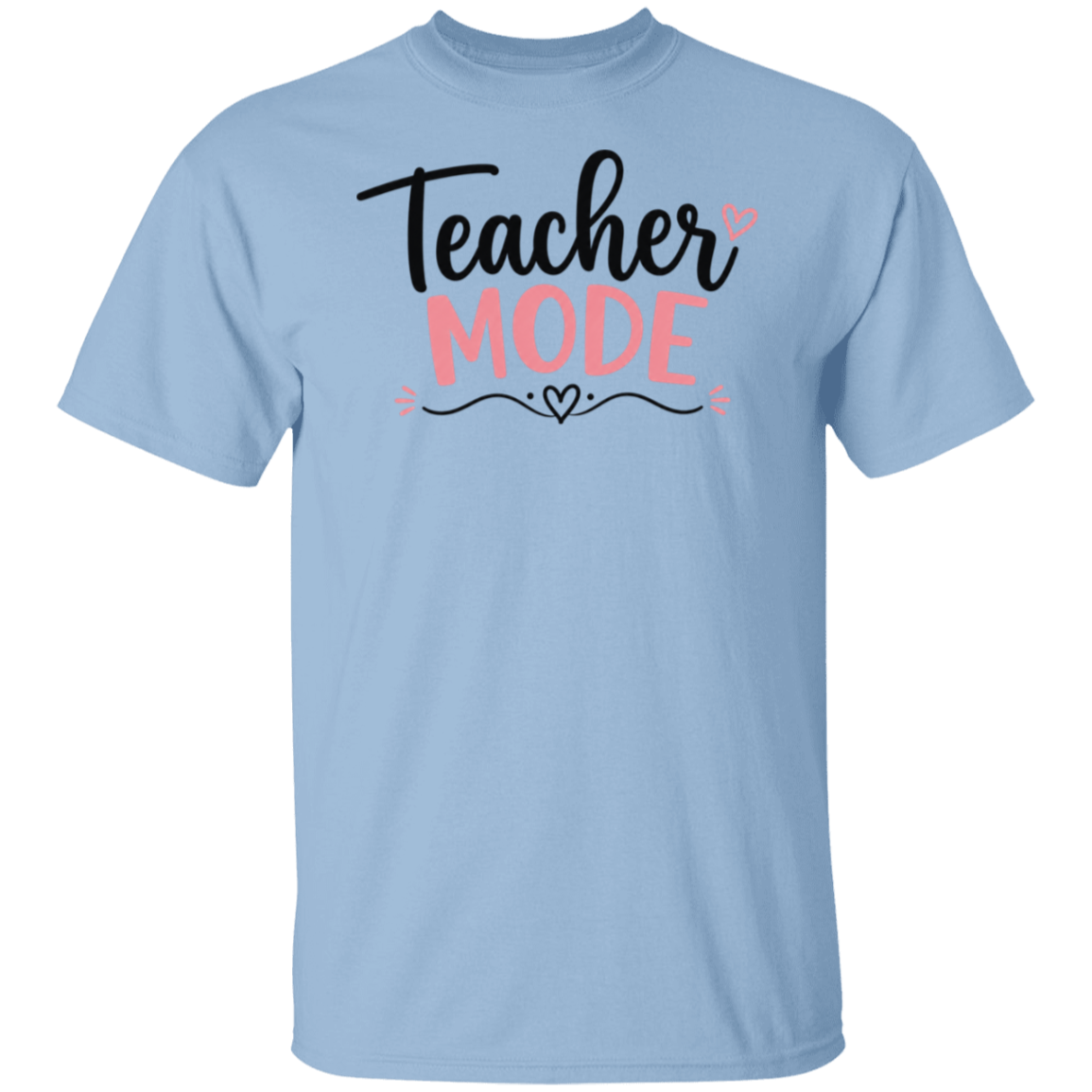 Teacher Mode Activated shirt - Light Blue