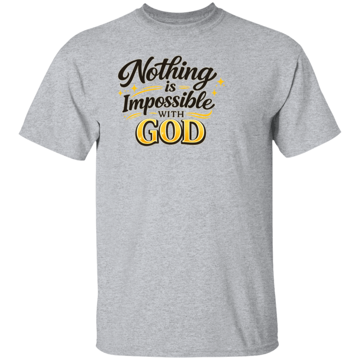 Nothing Is Impossible with God shirt - Sport Grey