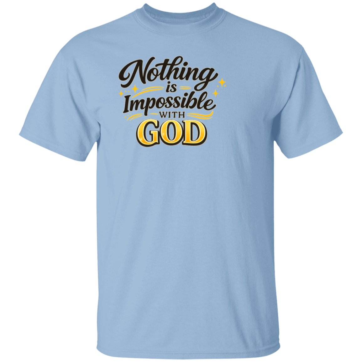 Nothing Is Impossible with God shirt - Light Blue